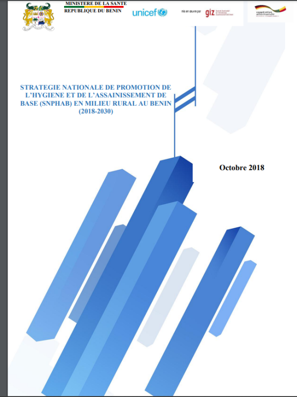 STRATEGIE NATIONALE DE PROMOTION DE L'HYGIENE ET DE L'ASSAINISSEMENT DE BASE (SNPHAB) EN MILIEU RURAL AU BENIN (2018-2030)